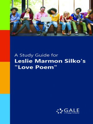 cover image of A Study Guide for Leslie Marmon Silko's "Love Poem"